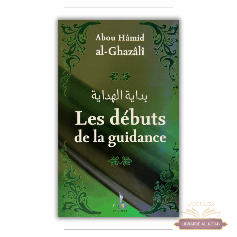 Les débuts de la guidance - Al-Ghazali - Universel