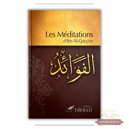 Les méditations d'Ibn Al-Qayyim - Tawbah