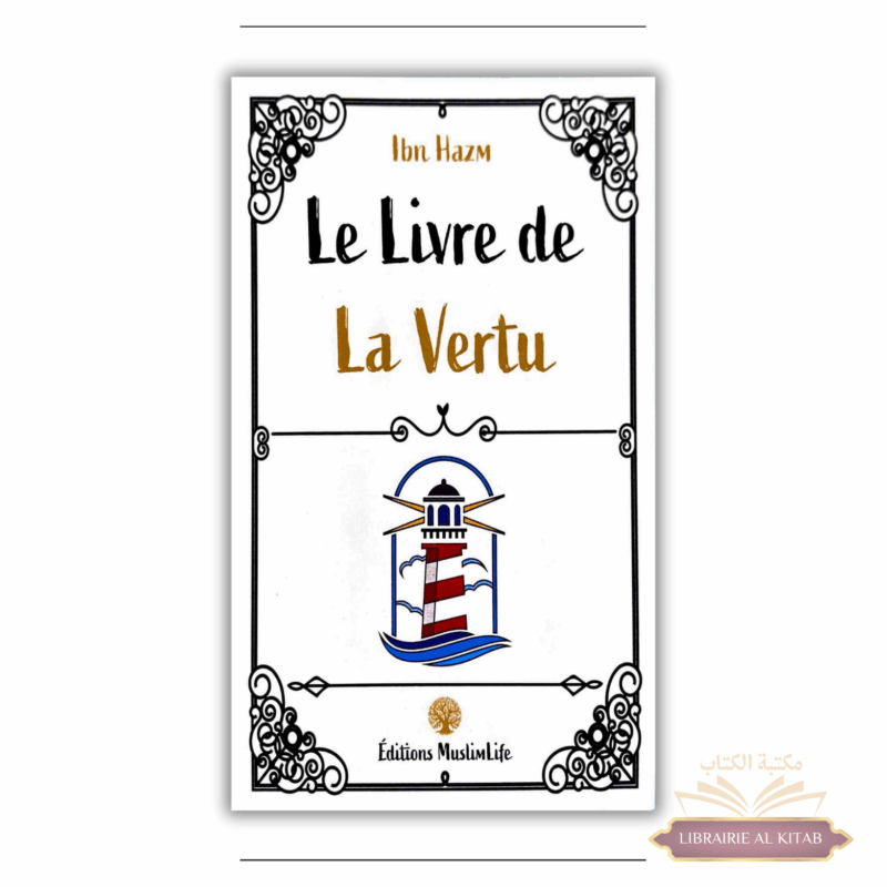 Le Livre de la Vertu - ibn Hazm - MuslimLife