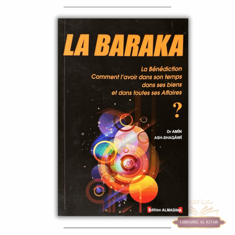 La Baraka (la bénédiction) - Amîn Ash-Shaqâwî - Al Madina