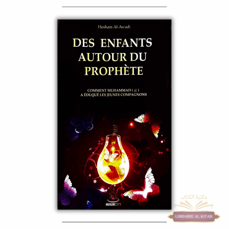Des enfants autour du Prophète - Hesham Al-Awadi - Editions Muslimcity