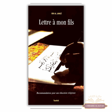 Lettre à mon fils - Ibn Al-Jawzî - Tawhid