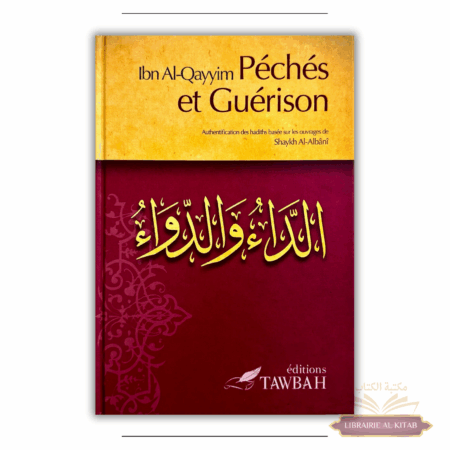Péchés et guérison - Ibn Al-Qayyim Al-Jawziyya - Tawbah