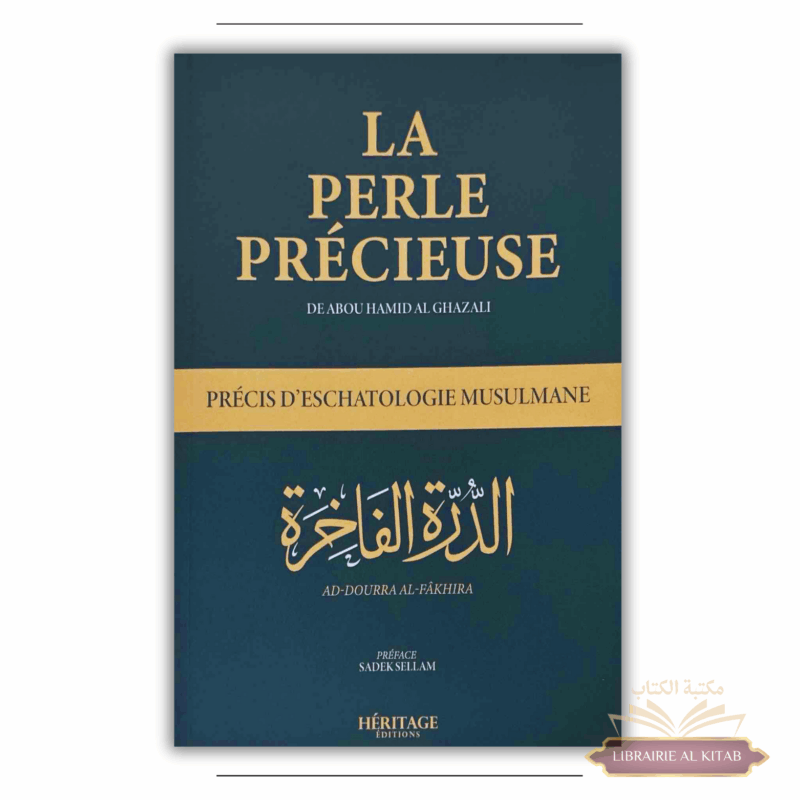 La perle précieuse - Traité d'eschatologie de l'imam Ghazali - Héritage