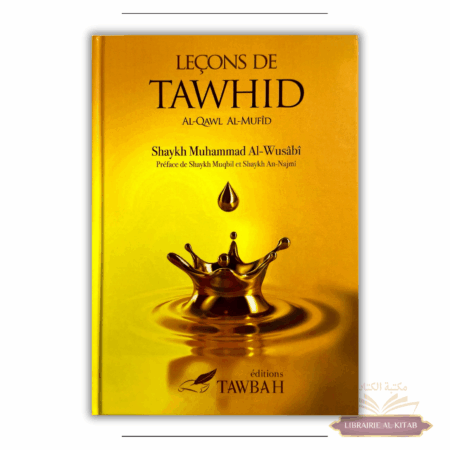Leçons de Tawhid - Al-Qawl Al-Mufîd - Shaykh Muhammad Al-Wusâbî - Tawbah