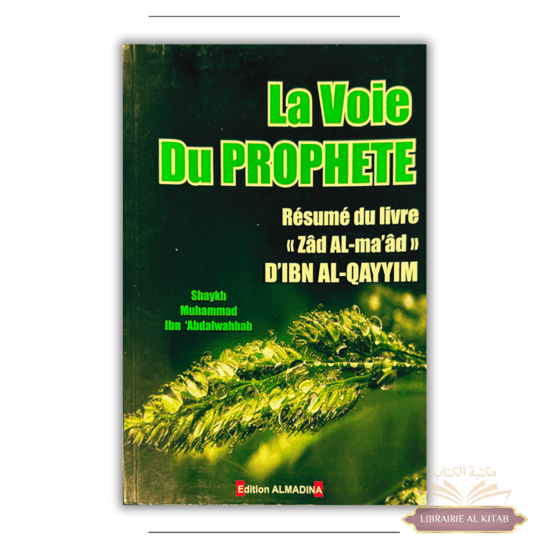 La voie du Prophète - Muhammad ibn Abdel Wahhab - Al Madina