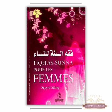 Fiqh as-sunna pour les femmes - Maison d'ennour