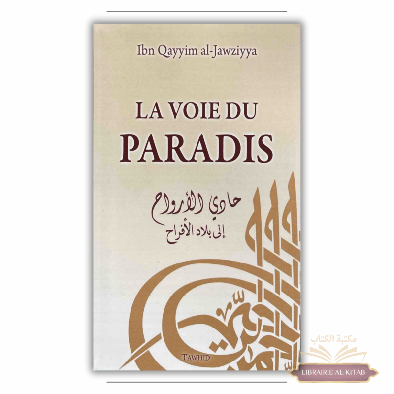 La Voie du Paradis - Ibn Al Qayyim - Tawhid