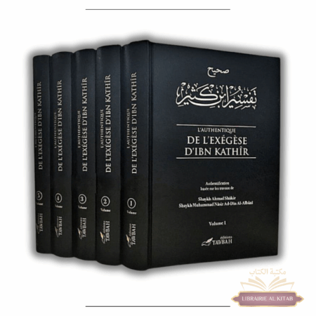 L'authentique de l'exégèse d'ibn Kathîr (Sahîh Tafsîr ibn Kathîr) - 5 Volumes - Tawbah