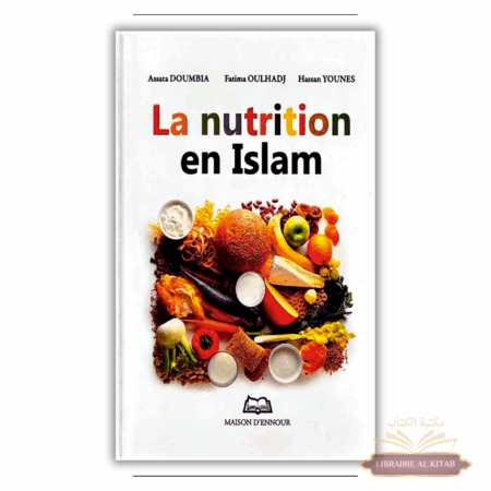 La nutrition en Islam - Maison d'Ennour
