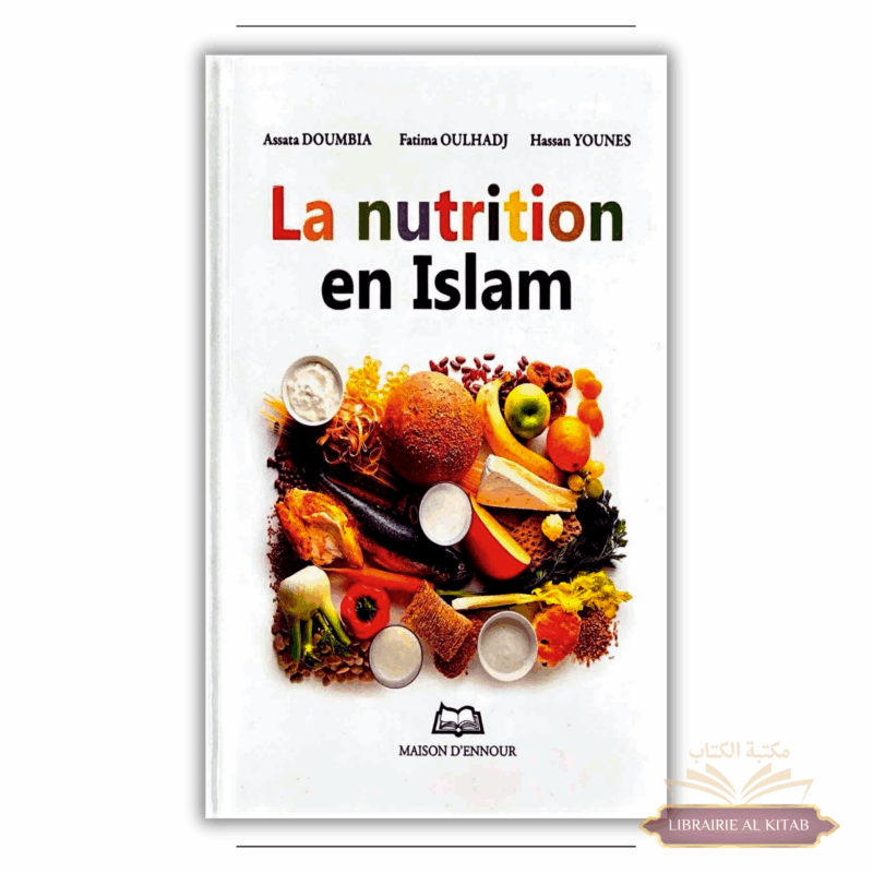 La nutrition en Islam - Maison d'Ennour