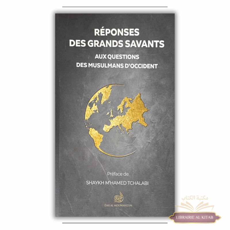 Réponses des grands savants aux questions des musulmans d’Occident - M'hamed Tchalabi - Dar Al Mouwahidin