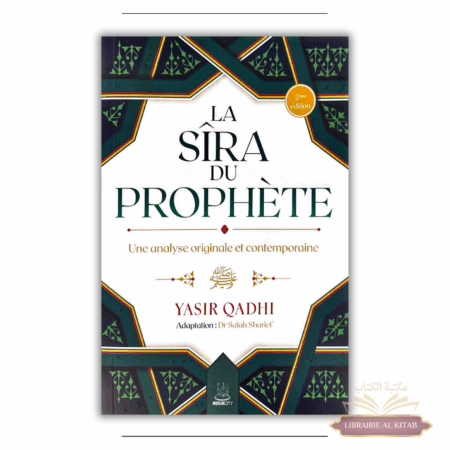 La Sîra du Prophète ﷺ – Une analyse originale et contemporaine - Yasir Qadhi - MuslimCity