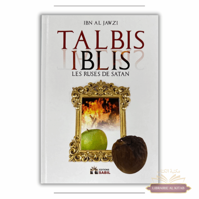 Talbis Iblis (Les Ruses de Satan) - ibn al Jawzi - Sabil