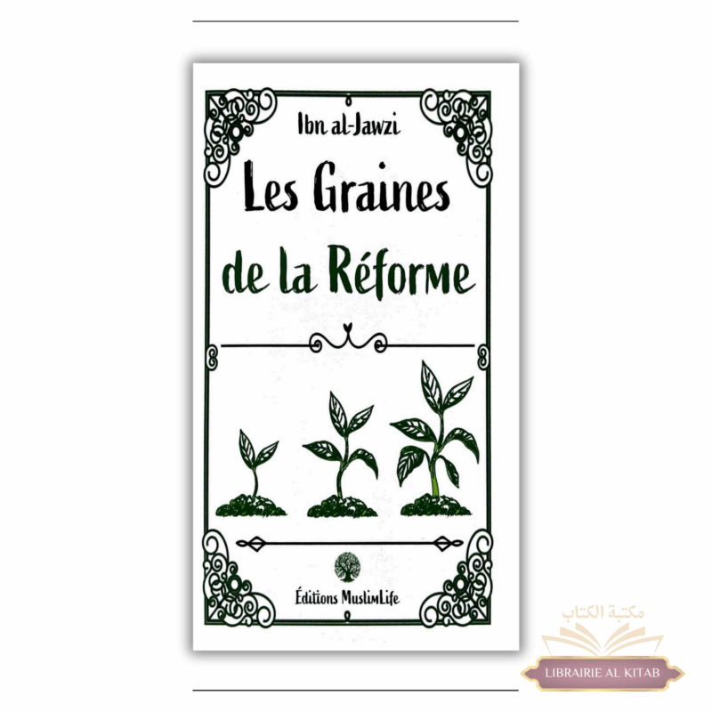 Les graines de la réforme - Ibn Al-Jawzi - MuslimLife