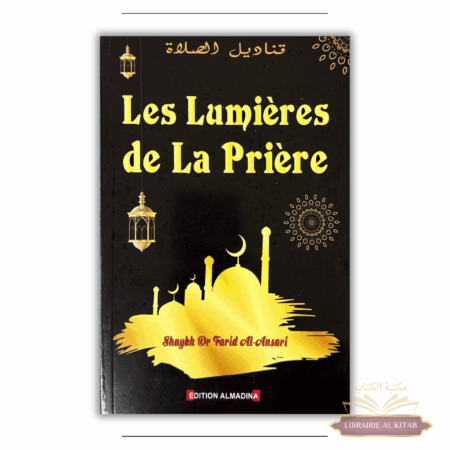 Les lumières de la Prière - Farid Al Ansari - Al Madina