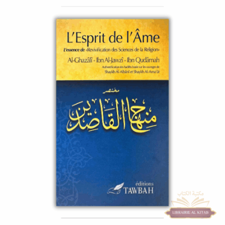 L'Esprit de l'Âme - Al-Ghazalî - Ibn Al-Jawzî - Ibn Qudâmah - Tawbah
