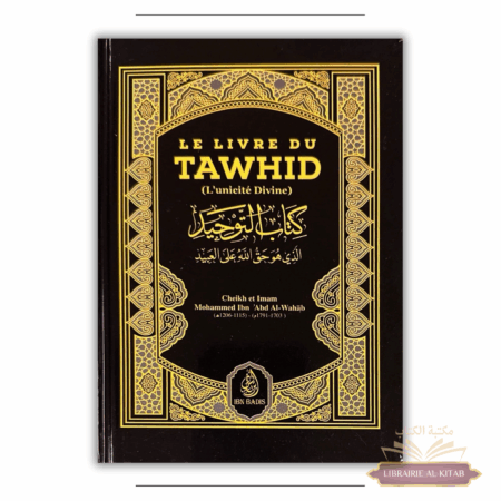 Le livre du Tawhîd (format poche) - Muhammad ibn Abdel Wahab - (Noir) -  Ibn Badis