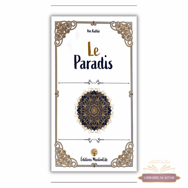 Le Paradis - Ibn Kathir - Muslimlife