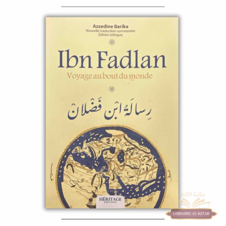 Ibn Fadlan : voyage au bout du monde (bilingue) - Azzedine Barika - Héritage