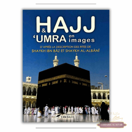 Hajj et 'umra en images - Tawbah