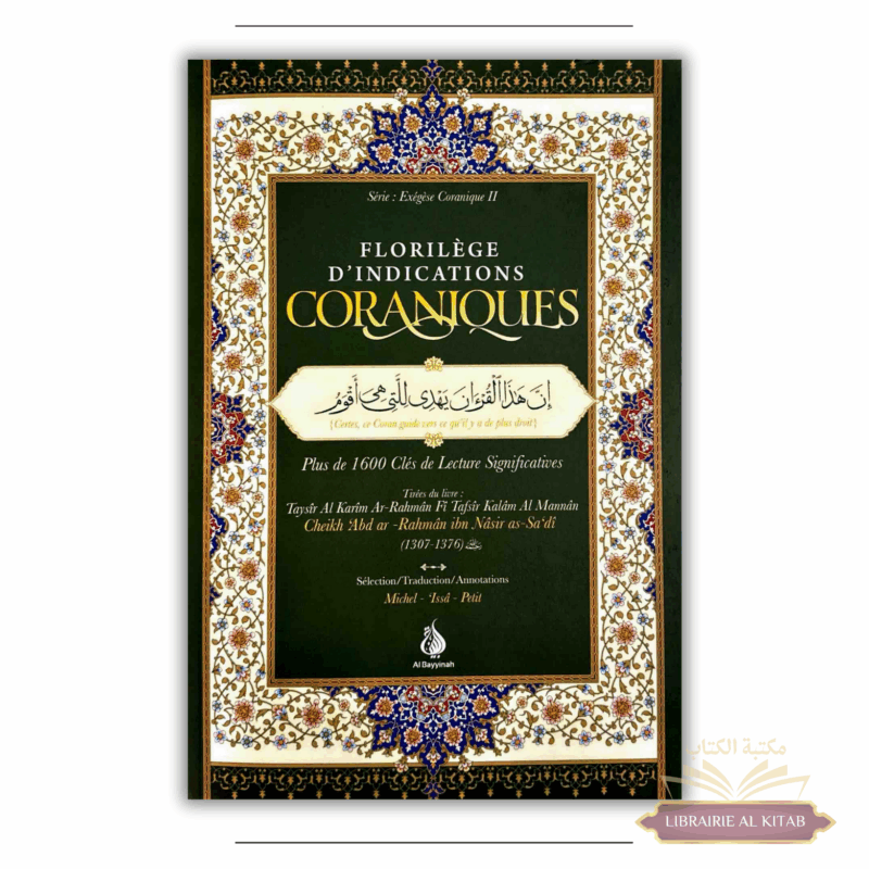 Florilège d’indications coraniques : plus de 1600 clés de lecture significatives - Cheikh as-Sa'di - Al Bayyinah