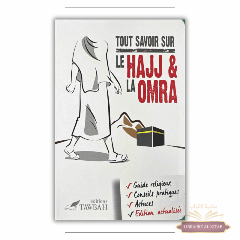 Tout savoir sur le hajj & la omra - Tawbah