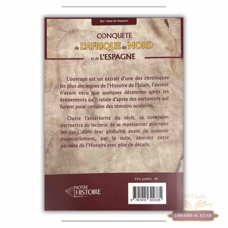 Conquête de l'Afrique du Nord et de l'Espagne - Ibn 'Abd Al-Hakam - Notre Histoire – Image 2