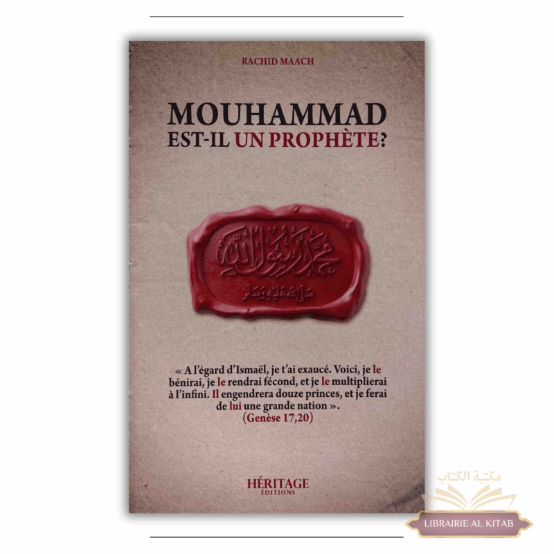 Mouhammad est-il un Prophète ? Rachid Maach - Héritage