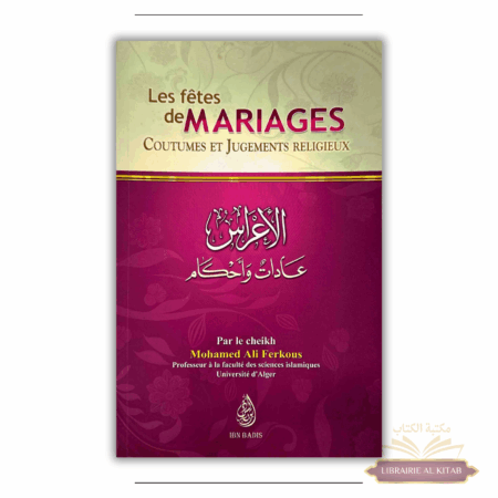 Les fêtes de mariages, coutumes et jugements religieux - Ferkous - Ibn Badis