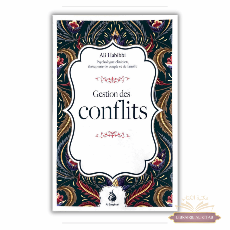 Gestion des conflits - Ali Habibbi - Al Bayyinah