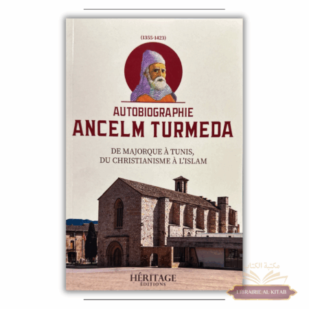 Autobiographie Ancelm Turmeda - De Majorque à Tunis, du christianisme à l'islam - Héritage