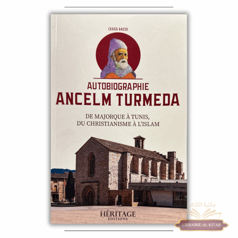 Autobiographie Ancelm Turmeda - De Majorque à Tunis, du christianisme à l'islam - Héritage