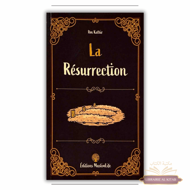 La Résurrection - Ibn Kathir