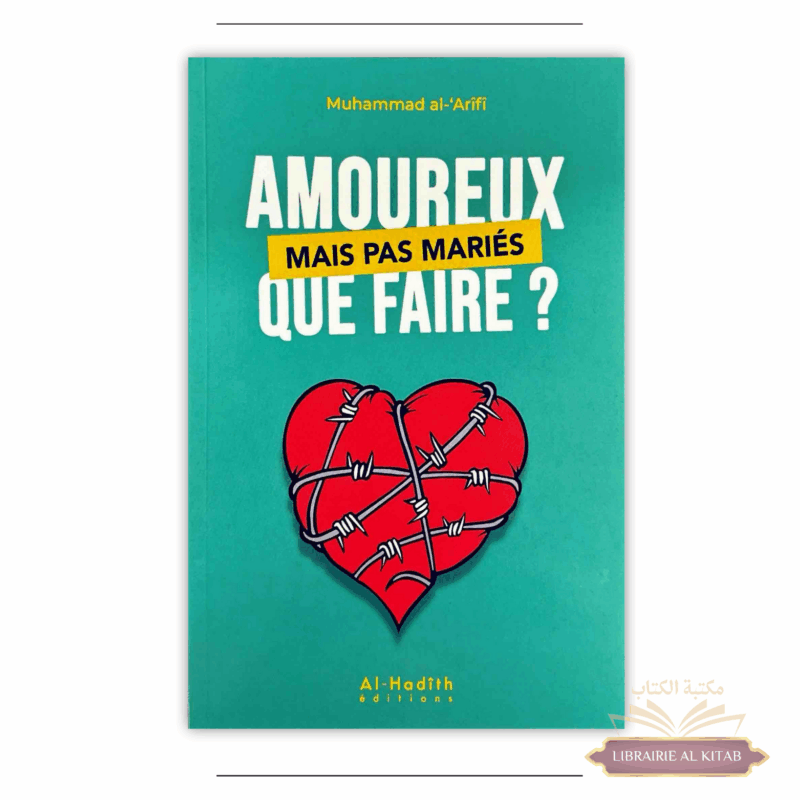 Amoureux mais pas mariés que faire ? Muhammad al-'Arîfî - Al Hadith