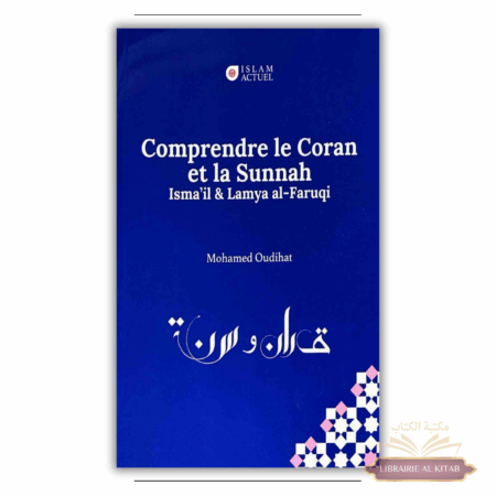 Comprendre le Coran et la Sunnah - Mohamed Oudihat - Islam Actuel