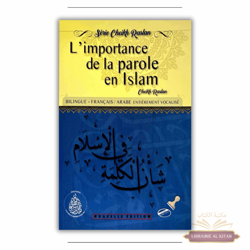 L'importance de la parole en Islam - Cheikh Raslan