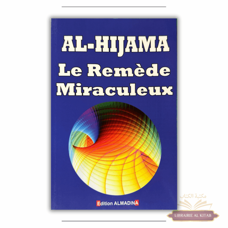 Al Hijama - Le remède miraculeux - Al Madina
