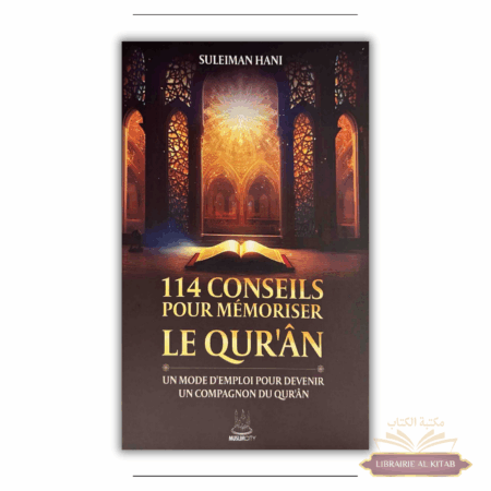 114 conseils pour mémoriser le Quran - Suleiman Hani - MuslimCity