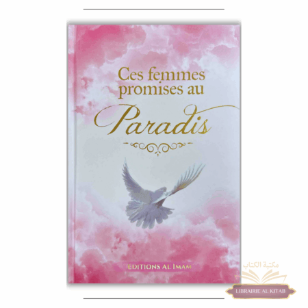 Ces femmes promises au Paradis - Ahmad Khalil Jam'ah - Al Imam