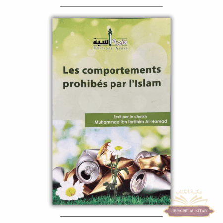Les comportements prohibés par l'Islam - Mouhammad Al-Hamad - Editions Assia