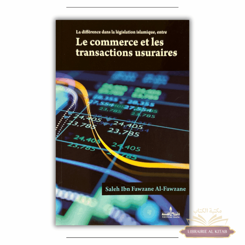 Le commerce & les transactions usuraires - Éditions Assia