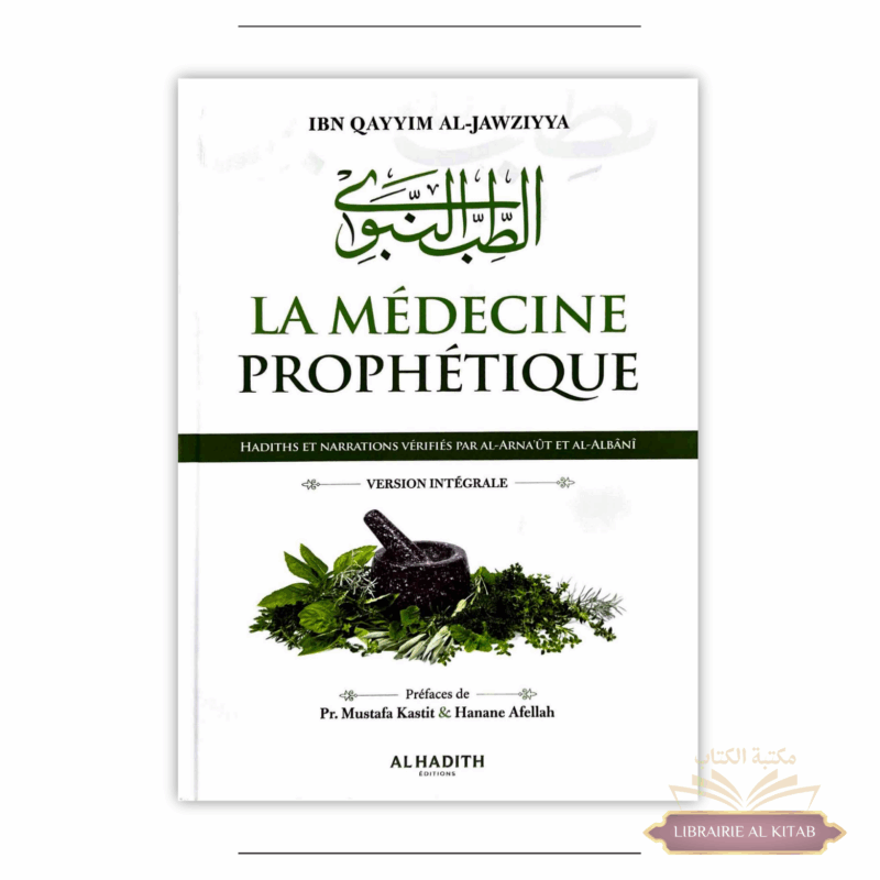 La médecine prophétique - ibn Qayyim al-jawziyya - Al Hadith