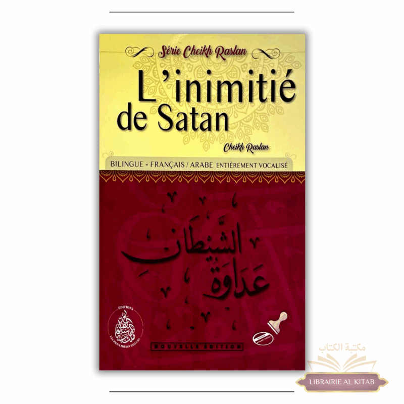 L'inimitié de Satan - Cheikh Raslan