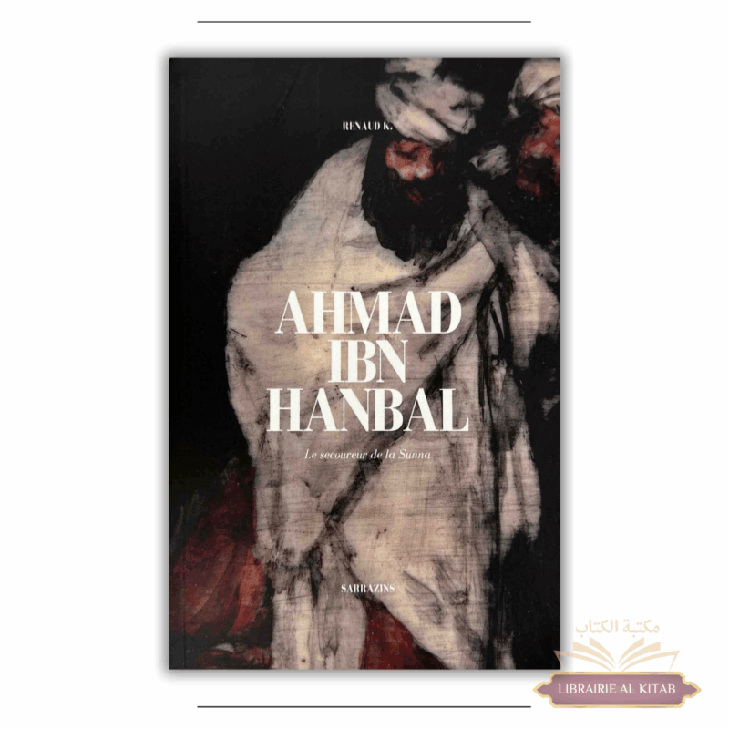 Ahmad ibn Hanbal – Renaud K. – Sarrazins