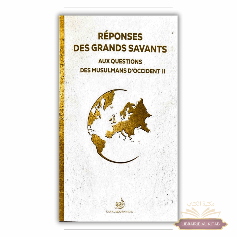 Réponses des Grands Savants aux questions des musulmans d’occident – Vol.2 - M'hamed Tchalabi - Dar Al Mouwahidin