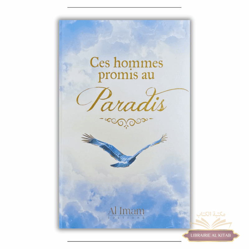 Ces hommes promis au Paradis - Abu Harun Salim - Al Imam