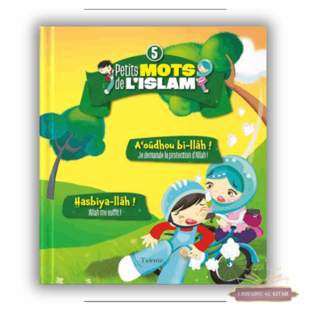 Petits mots de l'islam - volume 5 - Tawhid