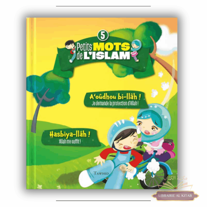 Petits mots de l'islam - volume 5 - Tawhid