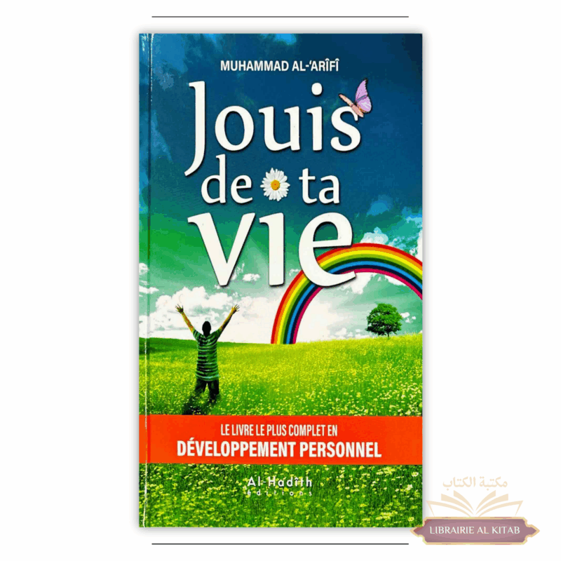 Jouis de ta vie - Muhammad Al-Arîfî - Al Hadith